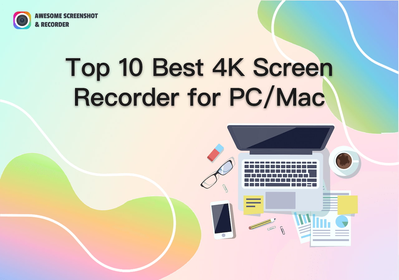 Top 10 Best 4K Screen Recorder for PC/Mac