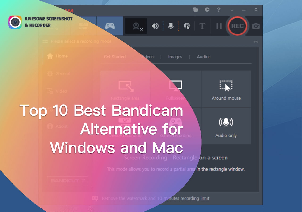 Top 10 Best Bandicam Alternative for Windows and Mac