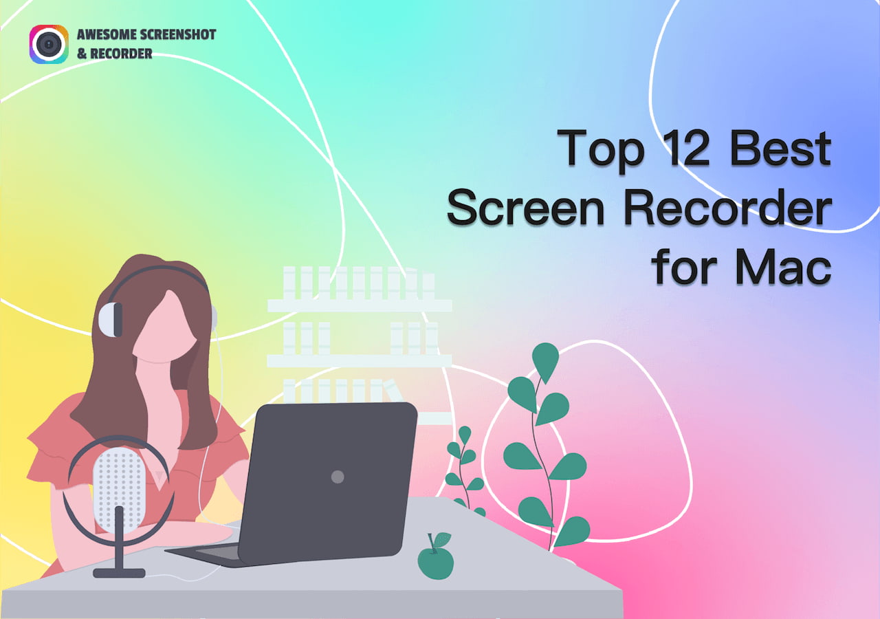Top 12 Best Screen Recorder for Mac - Free and Paid