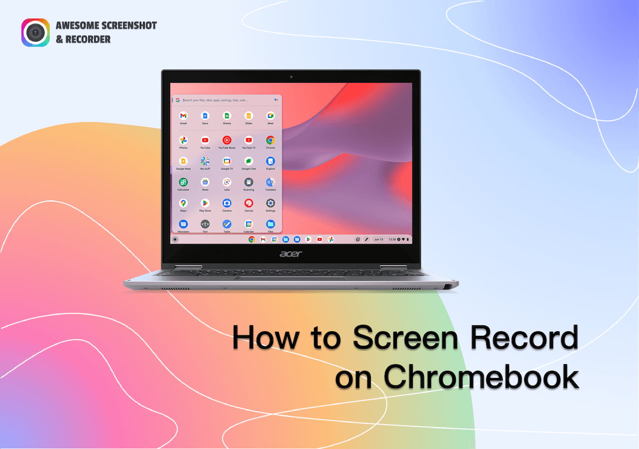 4 Methods | How to Screen Record on Chromebook with Ease