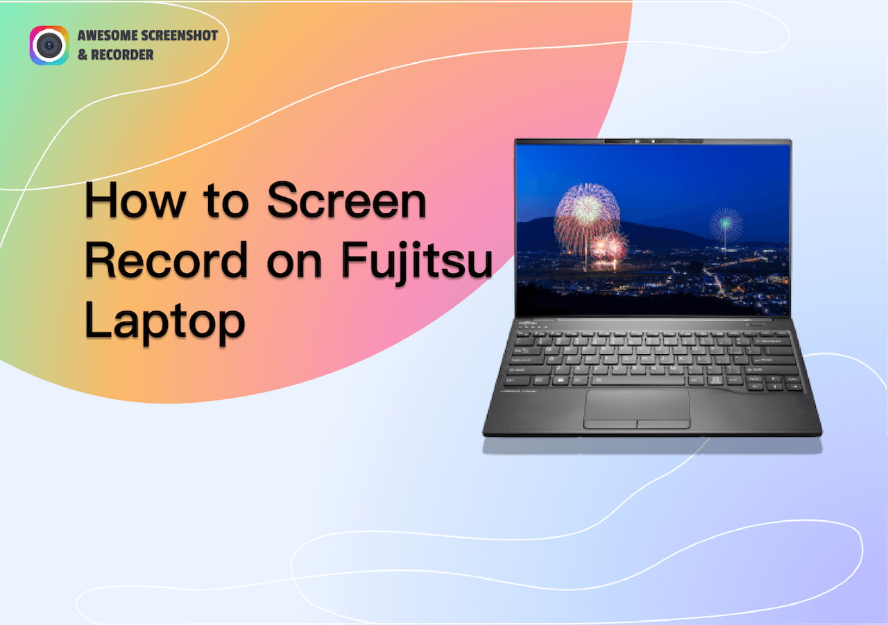 How to Record Your Screen on Fujitsu Laptop