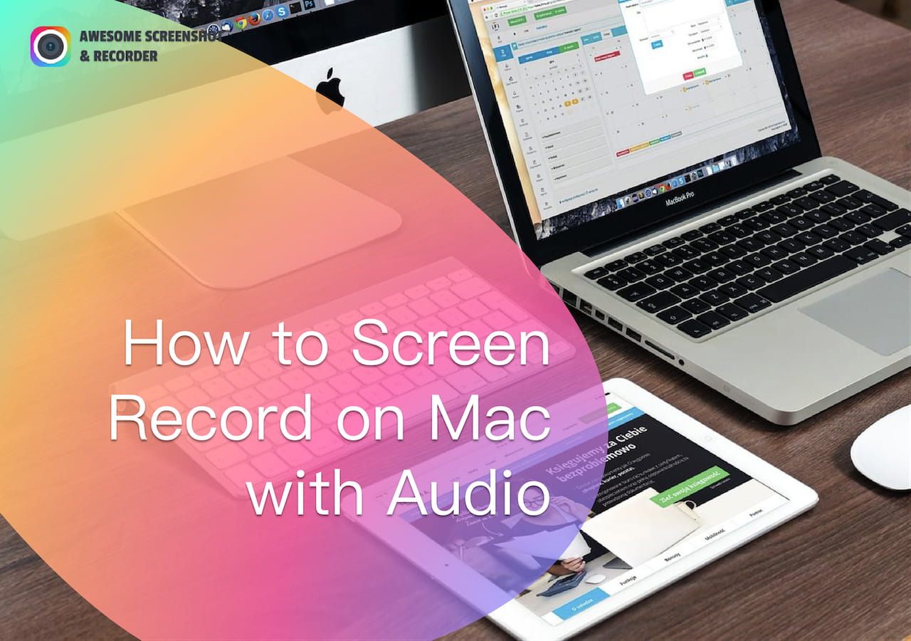 How to Screen Record on Mac with Audio【4 Ways】
