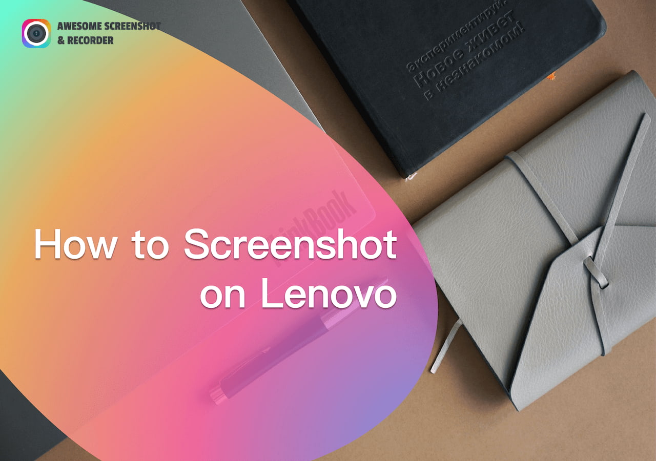 How to Take a Screenshot on Lenovo Laptop 