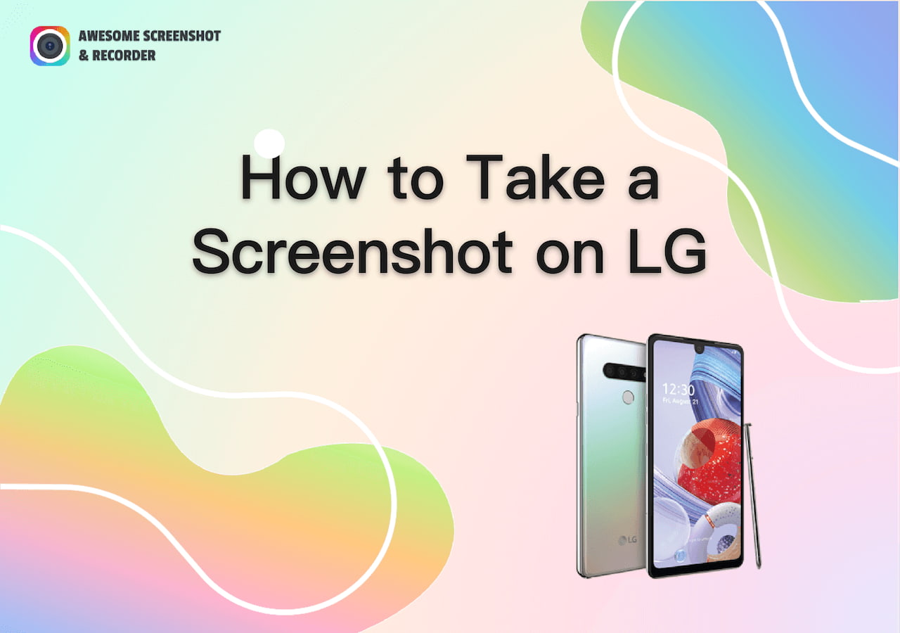 How to Screenshot on LG Phone: Step-by-Step Guide