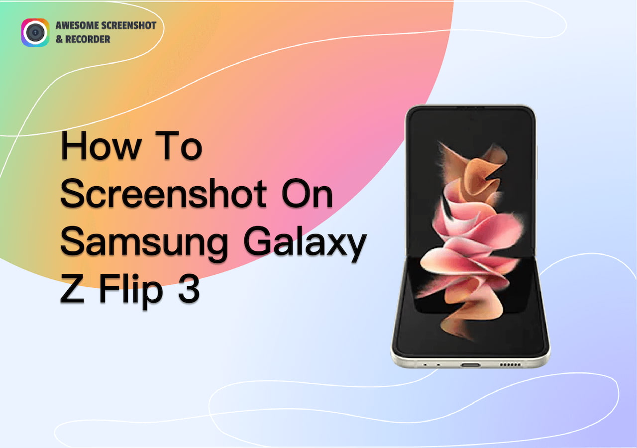 4 Ways to Take A Screenshot On Samsung Galaxy Z Flip 3 