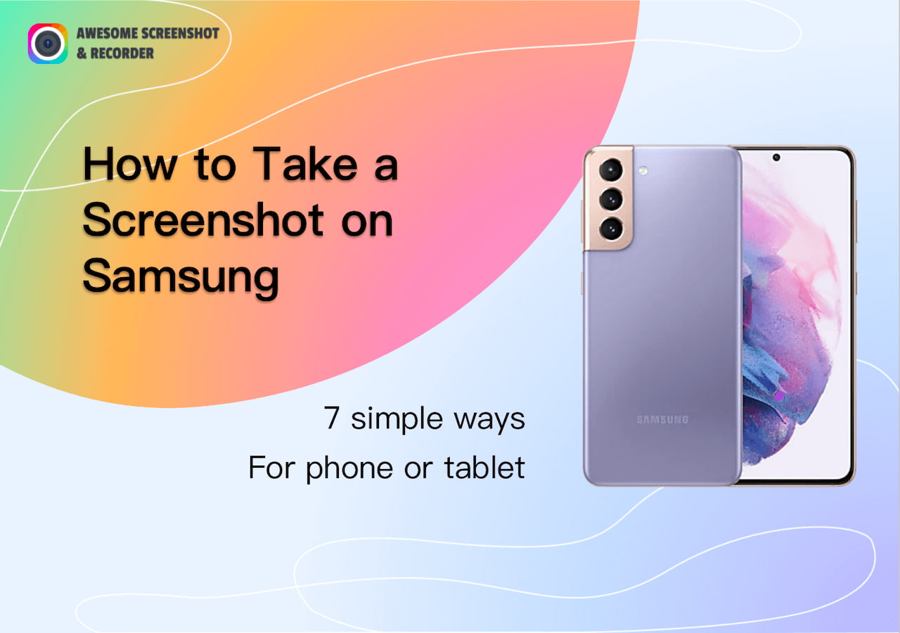 7 Ways to Take a Screenshot on Samsung