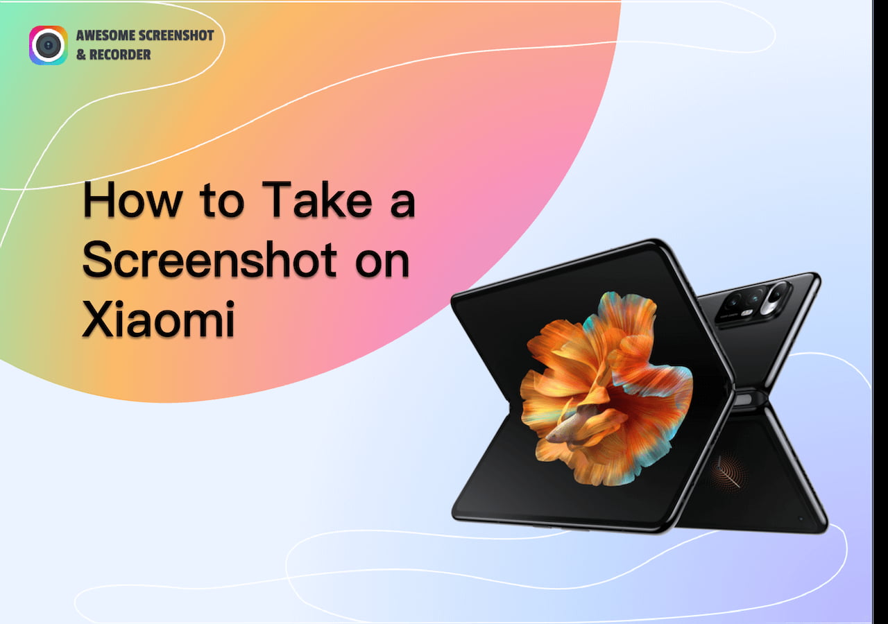 How to Take a Screenshot on Xiaomi: A Step-by-Step Guide