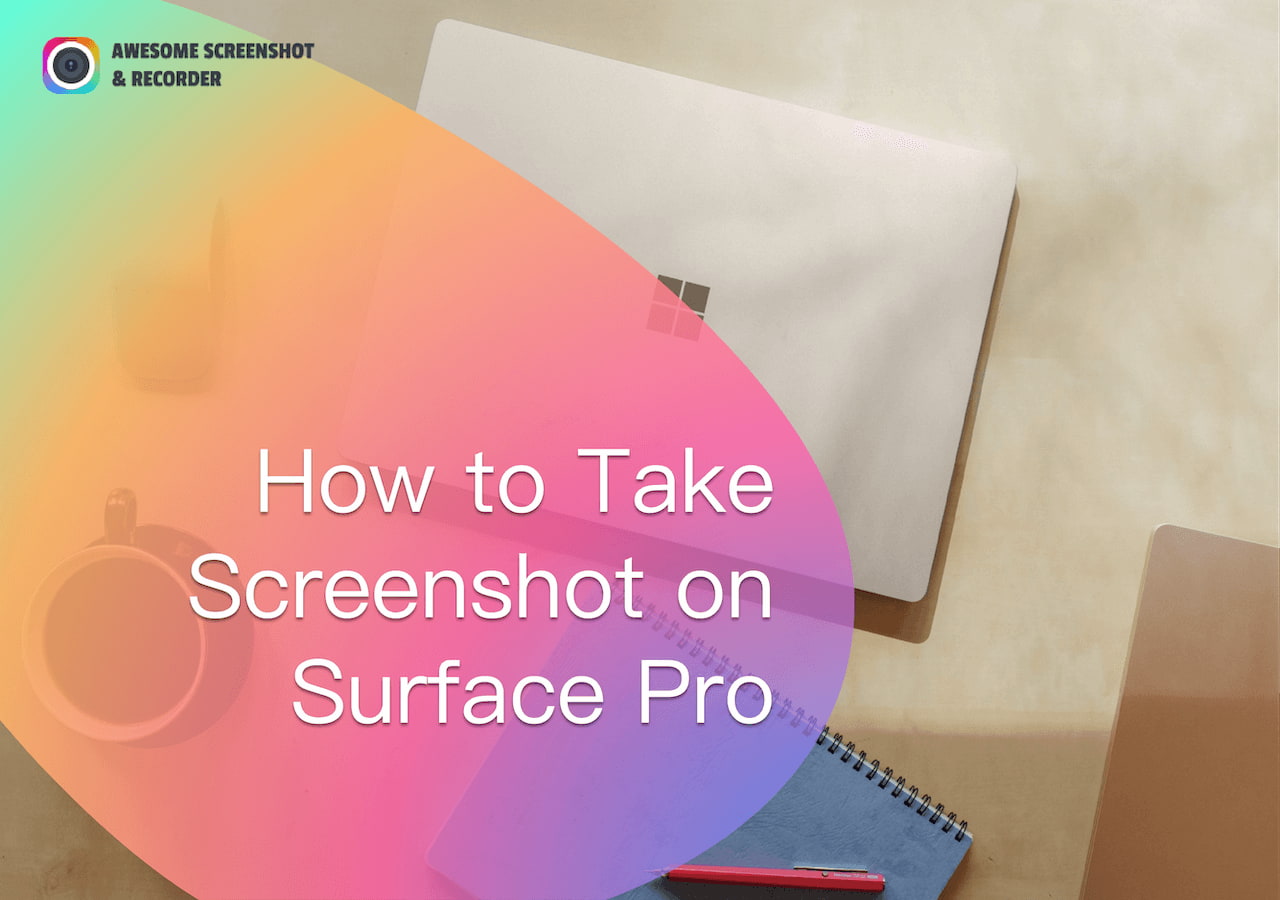 5 Ways to Take Screenshots on Surface Pro