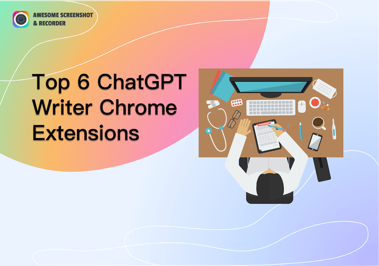 Top 6 ChatGPT Writer Chrome Extensions 