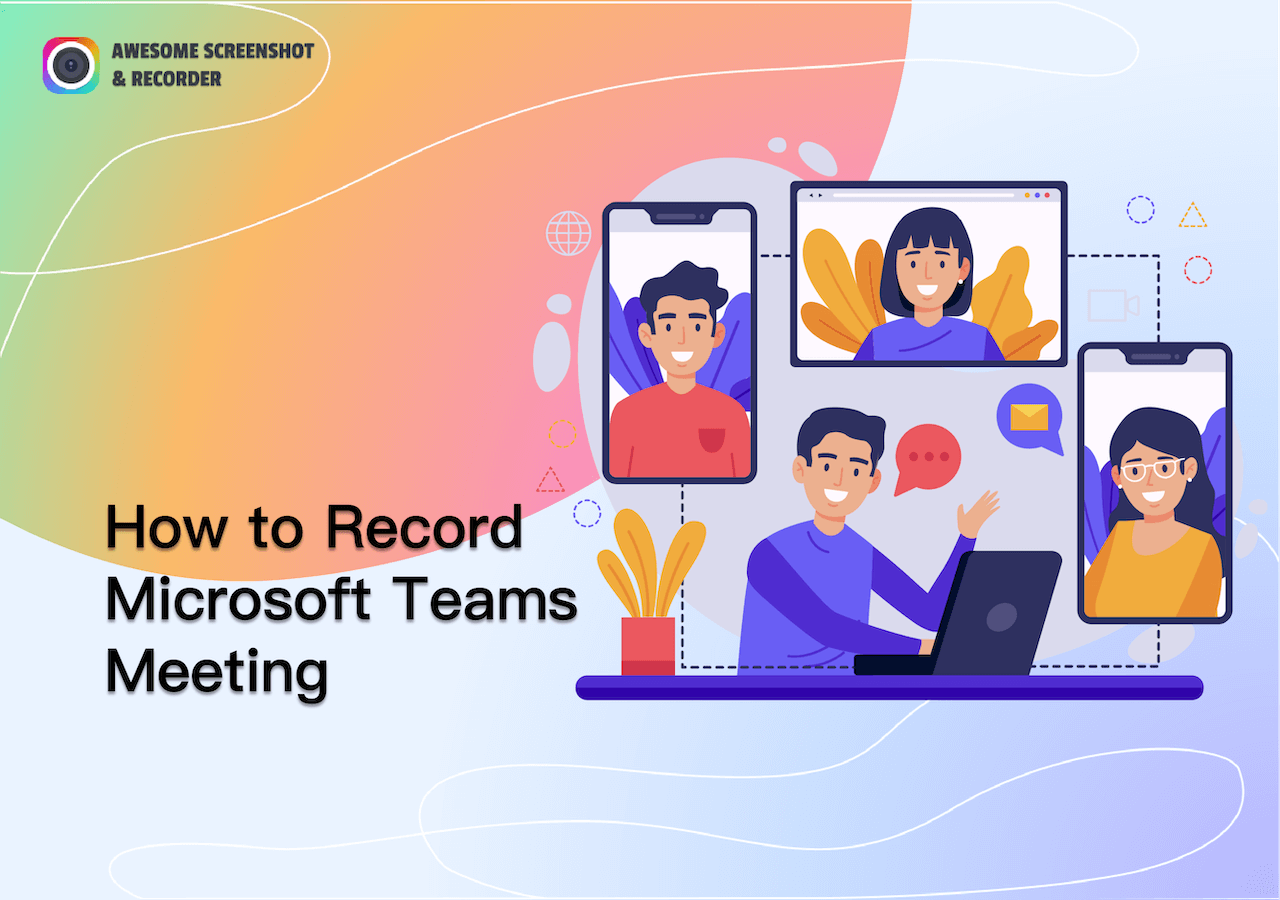 How to Record Microsoft Teams Meetings on Any Device [2023]