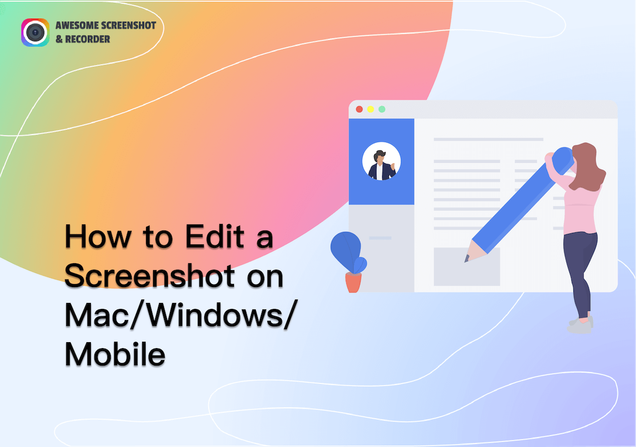 How to Edit a Screenshot on Mac/Windows/Android/iOS